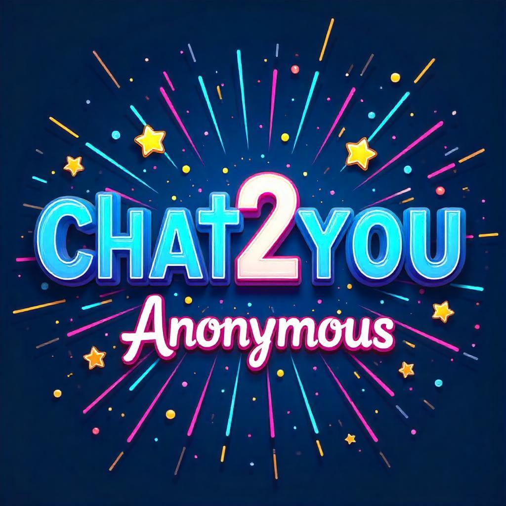 Anonymous Chatting with Chat2You Platform